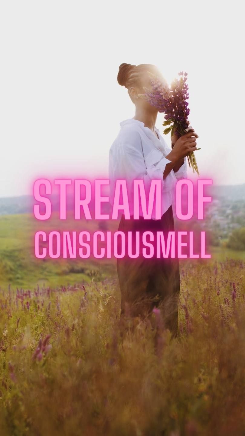 Stream of ConsciuoSMell – Volume 1